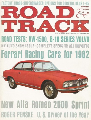 ROAD & TRACK 1962 MAY - ALFA 2600, PENSKE, TURBOS